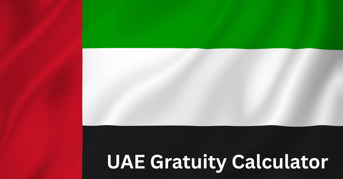 UAE Gratuity Calculator 2025: Full Guide with Examples & Tools